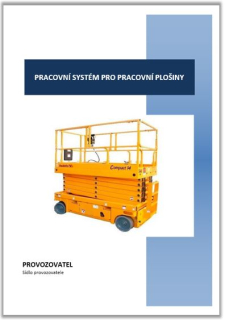 Pracovní systém zdvihacích plošin